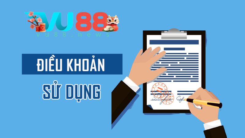 Tìm hiểu về điều khoản và điều kiện tại VU88