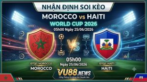 Nhận định soi kèo Morocco vs Haiti 05h00 ngày 25/06/2026 – World Cup 2026