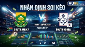 Nhận định soi kèo South Africa vs South Korea 08h 00 ngày 25/06/2026 – World Cup