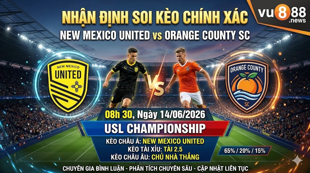 Nhận định soi kèo New Mexico United vs Orange County SC 08h 30 ngày 14/06/2026 – USL Championship